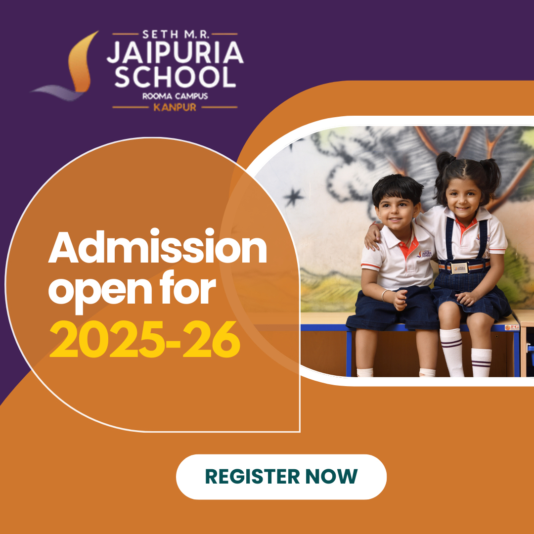Admissions open 2025 - Top CBSE school in Kanpur - Jaipuria School Rooma Campus